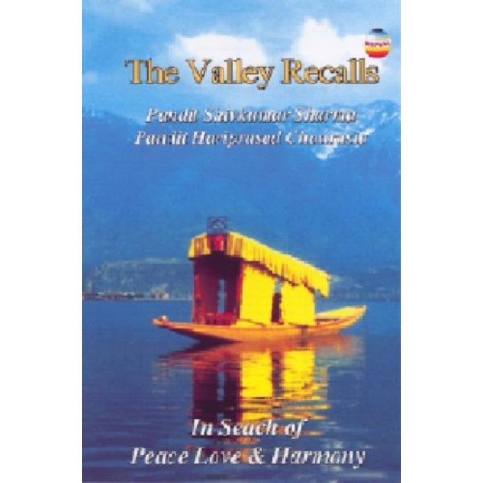 Shivkumar Sharma & H Chaurasia: The Valley Recalls Volume 2