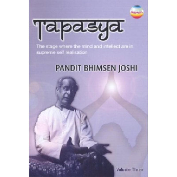 Pandit Bhimsen Joshi: Tapasya Volume 3