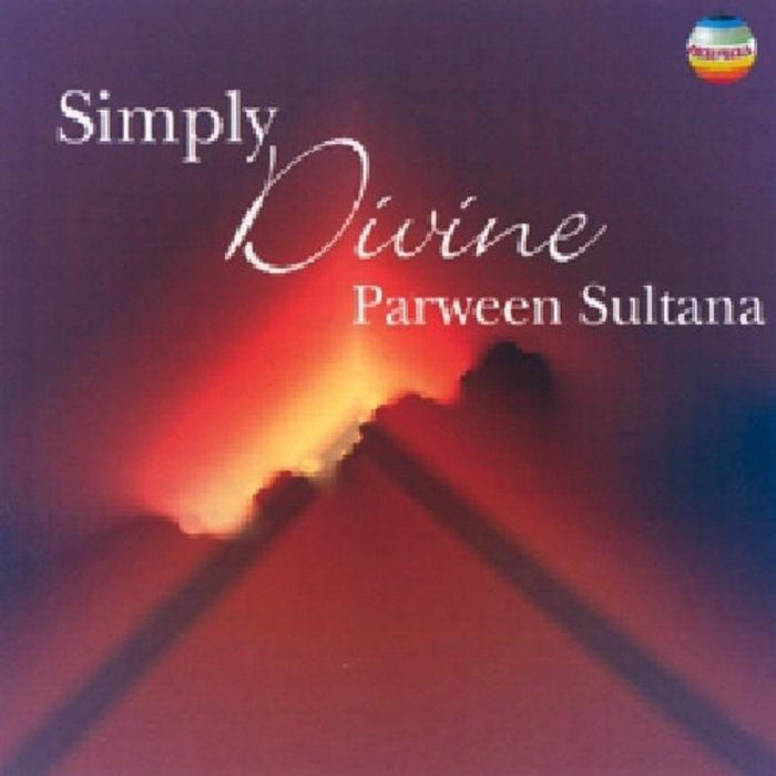 Parween Sultana: Simply Divine