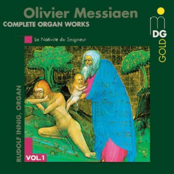 Rudolf Innig: Messiaen: Complete Organ Works Vol. 1