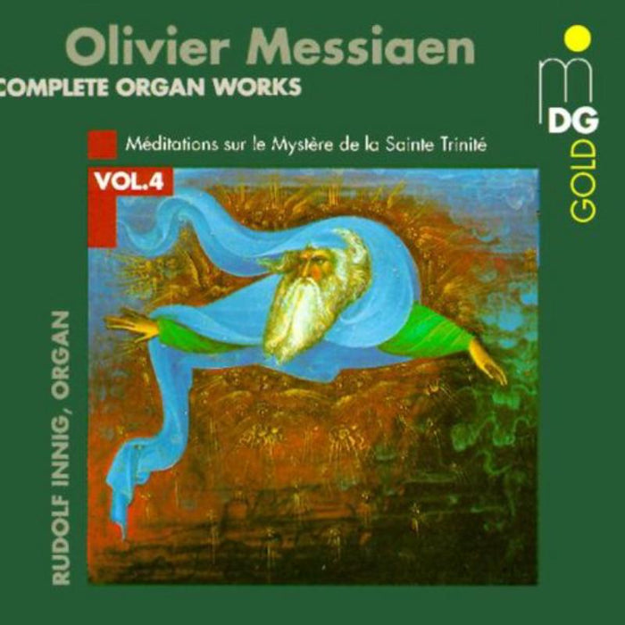 Rudolf Innig: Messiaen: Complete Organ Works, Vol. 4