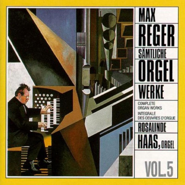 Rosalinde Haas: Reger: Complete Organ Works, Vol. 5