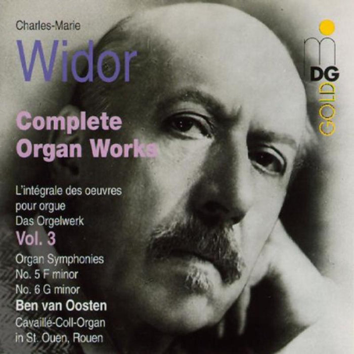 Ben van Oosten: Widor: Complete Organ Works Vol. 3