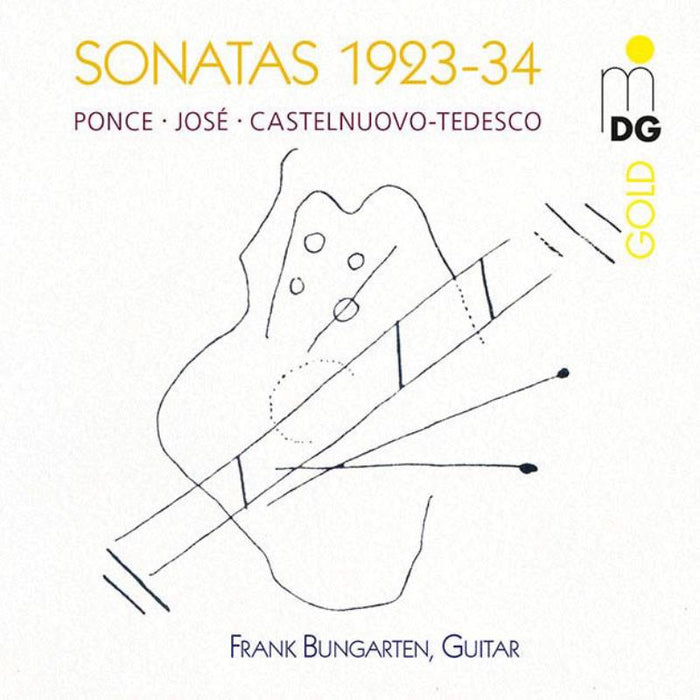 Frank Bungarten: Contemporary Guitar Works: Ponce, Jose & Castellnuovo-Tedesco