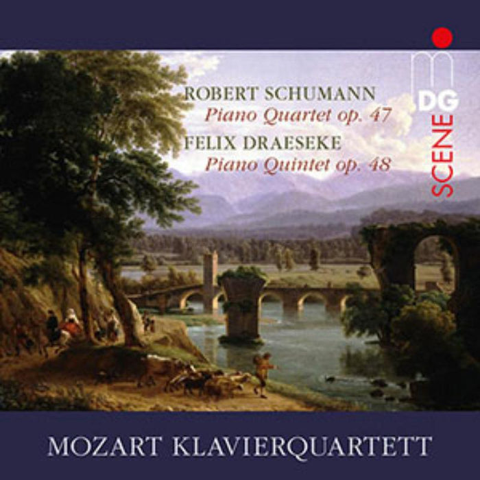 Mozart Klavierquartett: Schumann Piano Quartet Op.47 / Felix Draeseke Piano Quintet