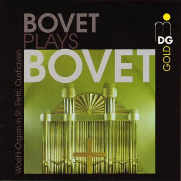 Guy Bovet: Bovet Plays Bovet