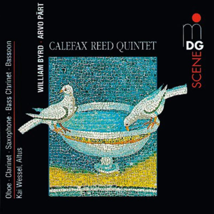 Byrd/Part: Calefax Reed Quintet