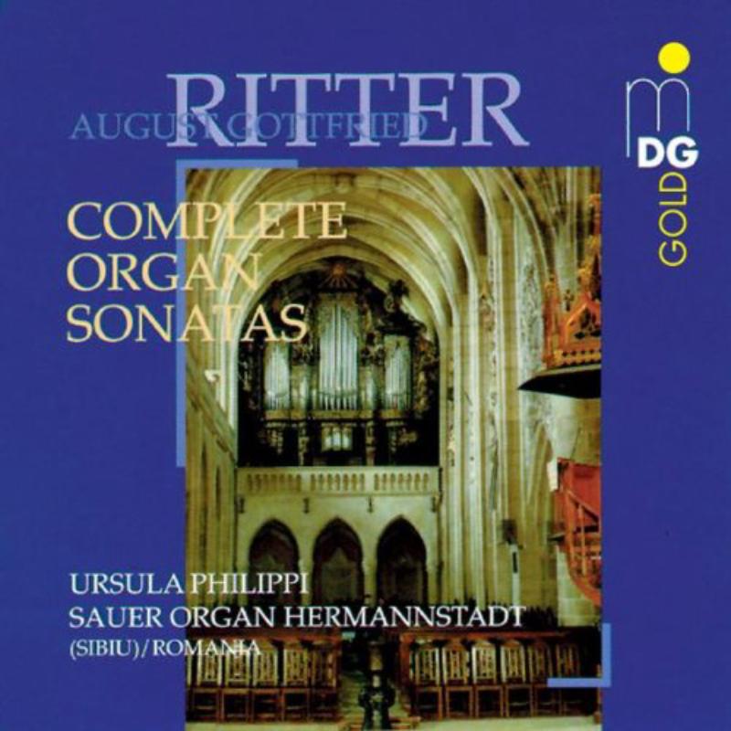 URSULA PHILLIPI: August Gottfried Ritter - Complete Organ Sonatas