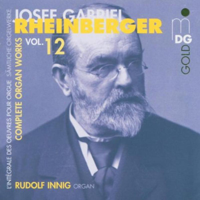 J. Rheinberger: Complete Organ Works 12