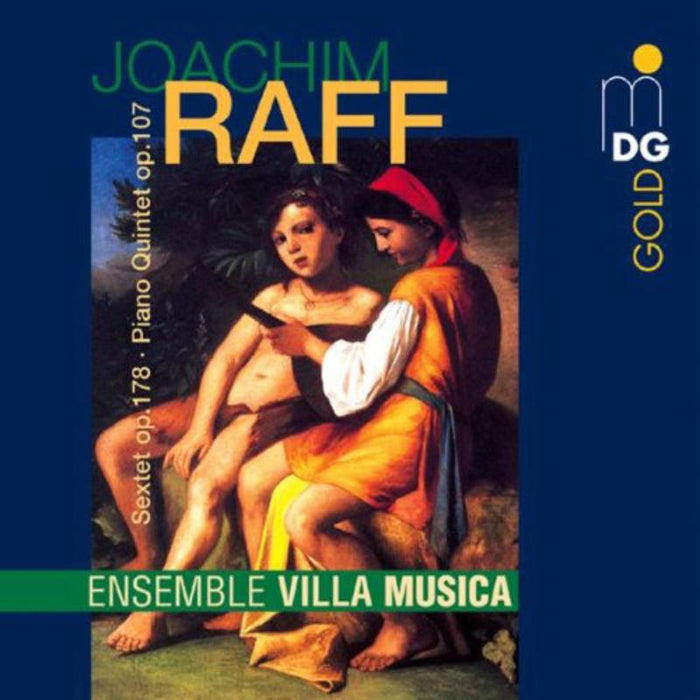 Ensemble Villa Musica: Joachim Raff: Sextet op. 178