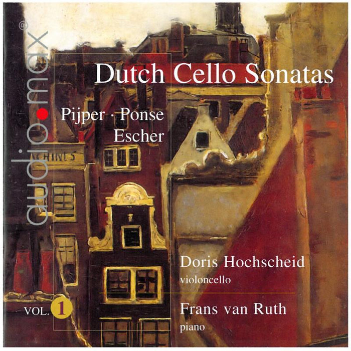 Hochscheid/van Ruth: Dutch Cello Sonatas Vol.1
