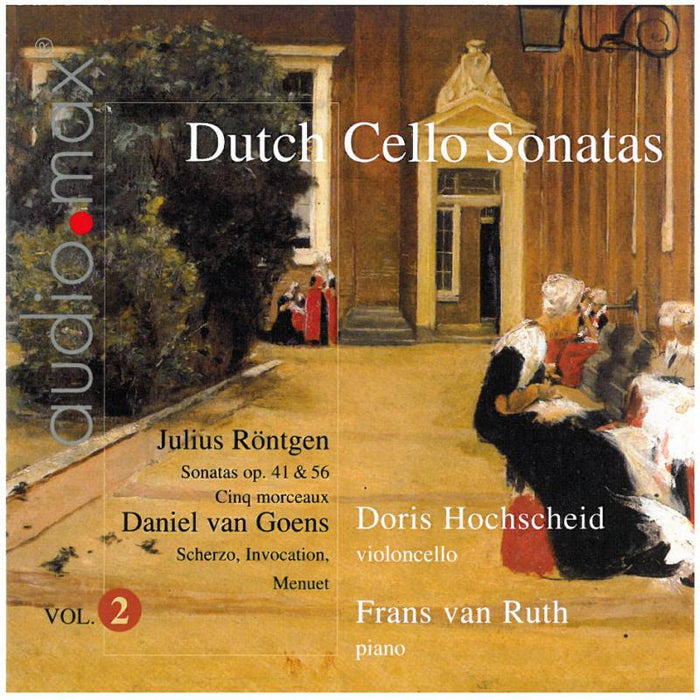 Hochscheid/van Ruth: Dutch Sonatas for Violoncello and Piano Vol.2