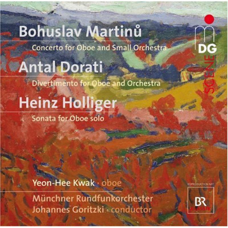 Martinu/Dorati/Holliger: Yeon-Hee Kwak/Munchner Rundfunkorchester