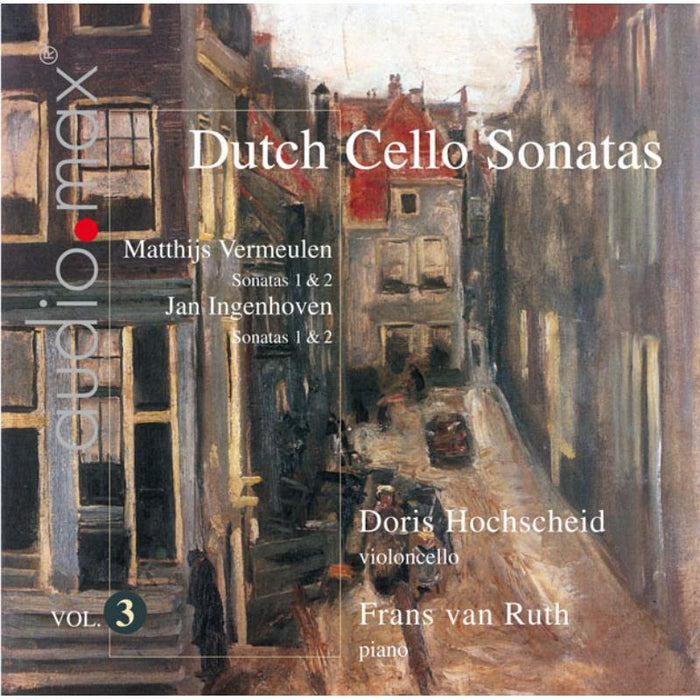 Hochscheid/van Ruth: Dutch Sonatas for Violoncello and Piano Vol.3