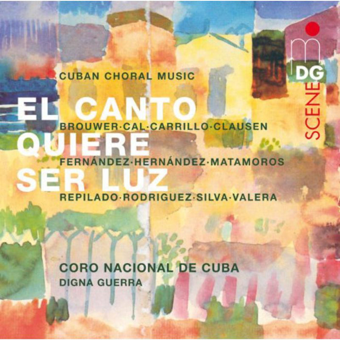 El Canto Quiere Ser Luz: Various Composers