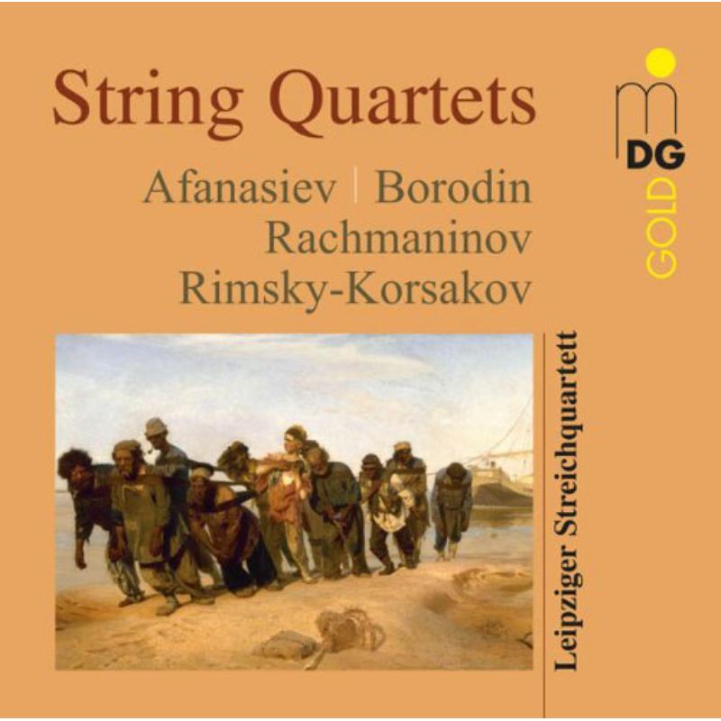 Rimsky-Korsakov/Afanasiev/Rachmaninov/Borodin: Leipzig String Quartet