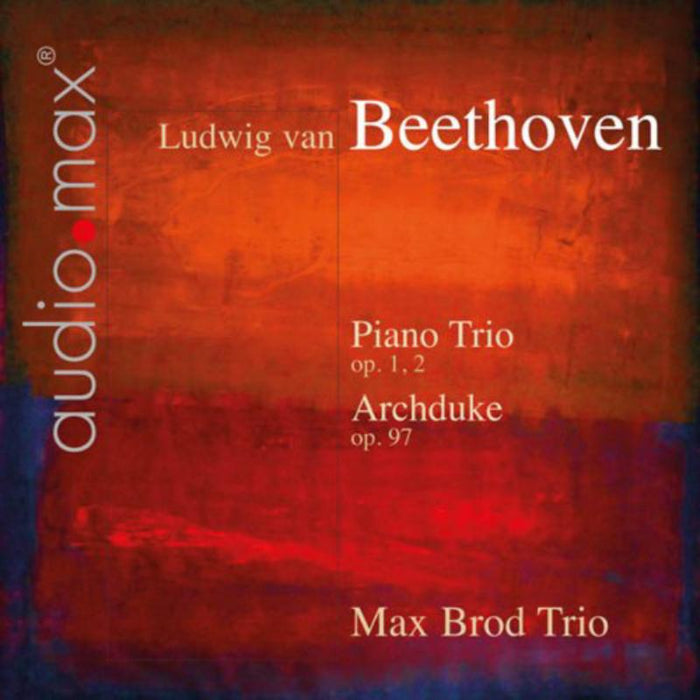 Max Brod Trio: Piano Trios Op.1,2 & Op. 97