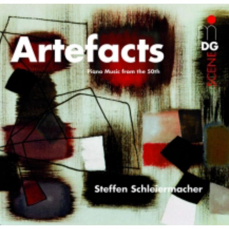 Steffen Schleiermacher: Artefacts - Piano Music From The 50s