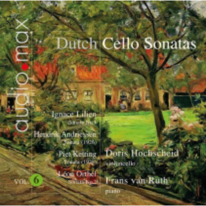Doris Hochscheid & Frans Van Ruth: Dutch Cello Sonatas - For Violoncello And Piano Vol. 6