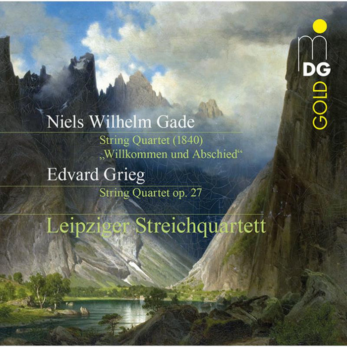 Leipzig String Quartet: Niels Wilhelm Gade: ?Willkommen und Abschied? / String Quartets