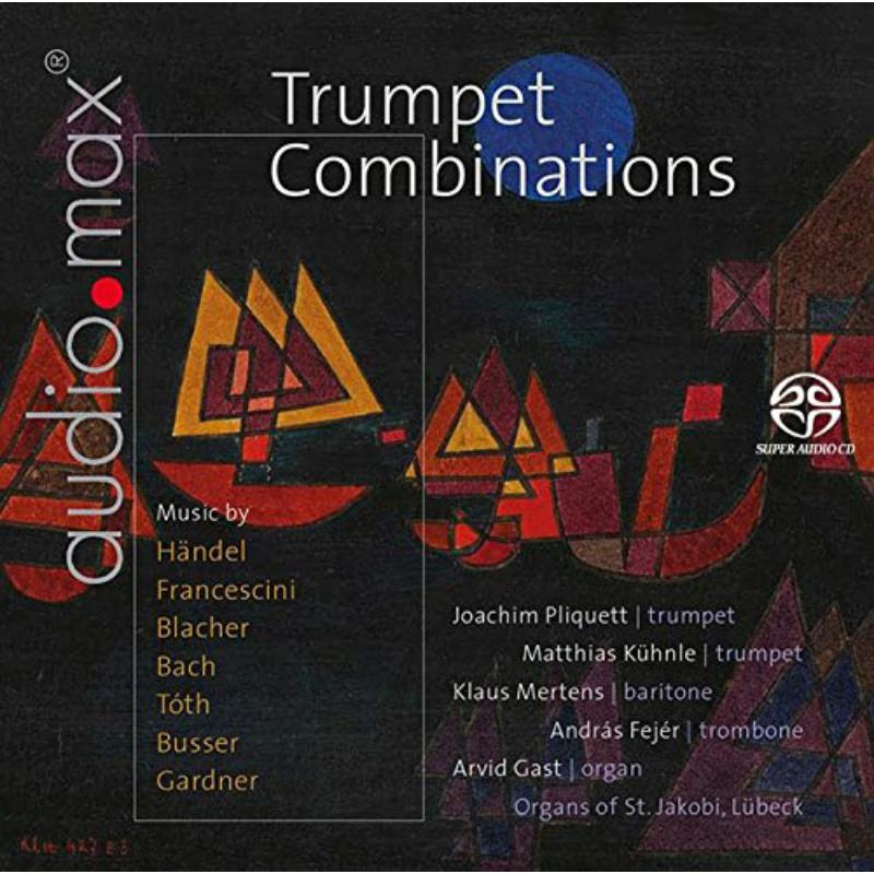 Joachim Pliquett, Matthias K?hnle, Klaus Mertens & Andr?s Fej?r: Trumpet Combinations: Works By Handel, Francescini, J.S. Bach