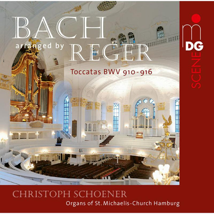 Christoph Schoener: J. S. Bach: Toccatas BWV 910-916 Arr. By Max Reger