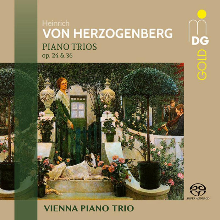 Vienna Piano Trio: Heinrich Von Herzogenberg: Piano Trios Op. 24 & 36