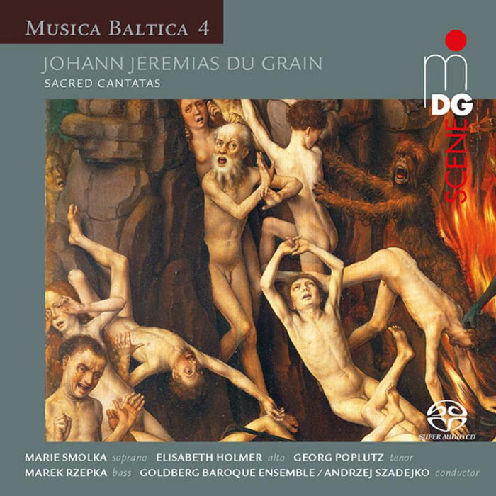 Marie Smolka; Elisabeth Holmer; Goldberg Baroque Ensemble: Johann Jeremias Du Grain: Sacred Cantatas