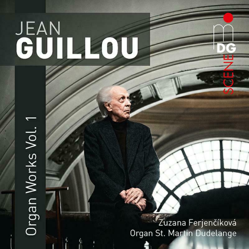 Zuzana Ferjencikova: Jean Guillou: Organ Works Vol.1