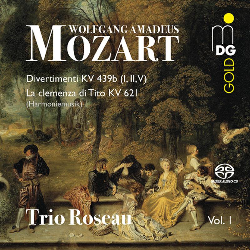 Trio Roseau: Mozart: Divertimenti KV 439b; La Clemenza Di Tito KV 621