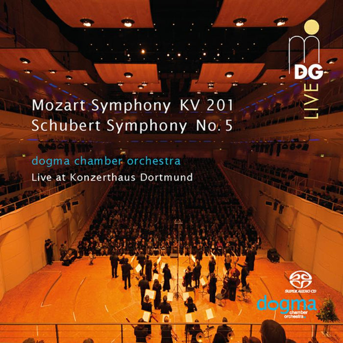 Dogma Chamber Orchestra; Mikhail Gurewitsch: Mozart: Symphony A-Major KV 201; Schubert: Symphony B Flat M