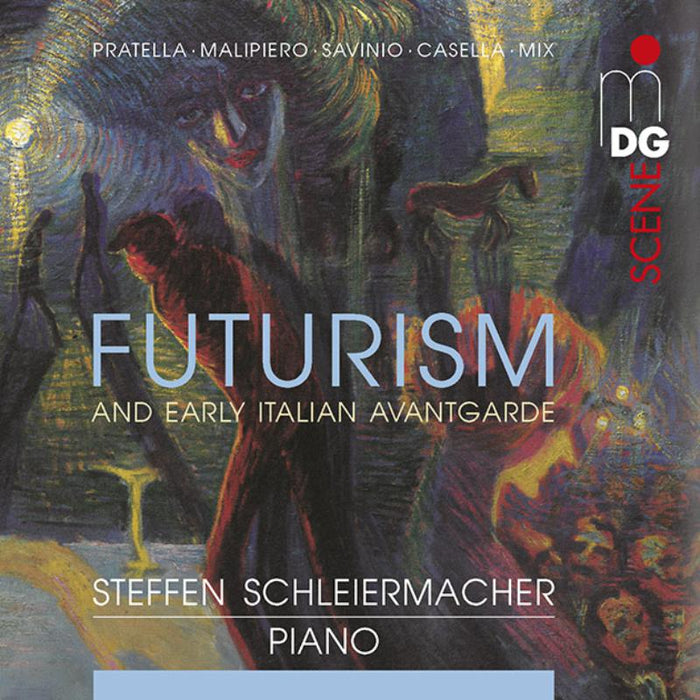 Steffan Schleiermacher: Futurism And Early Italian Avantgarde