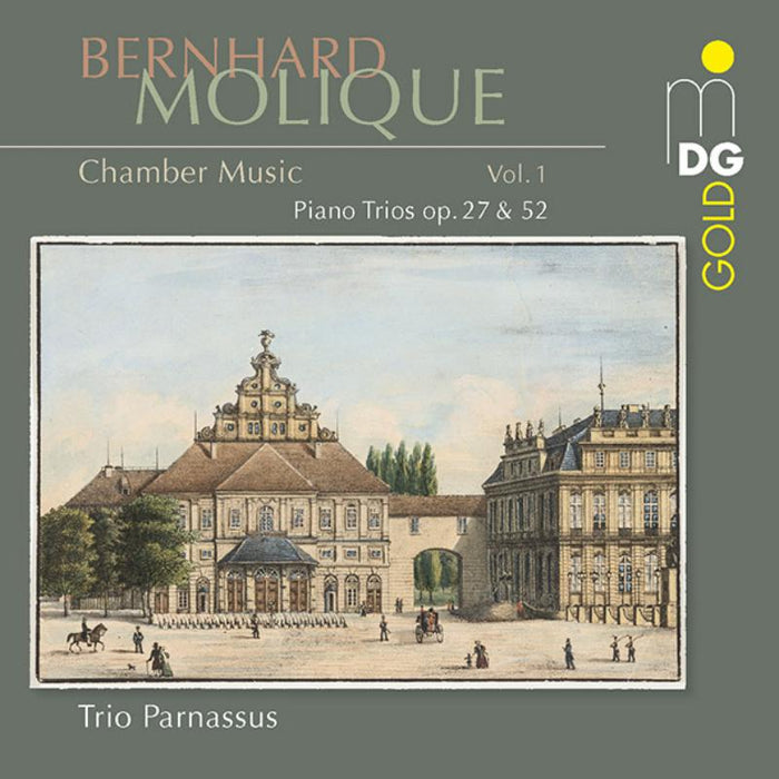 Trio Parnassus: Bernhard Molique: Piano Trios Op. 27 & 52