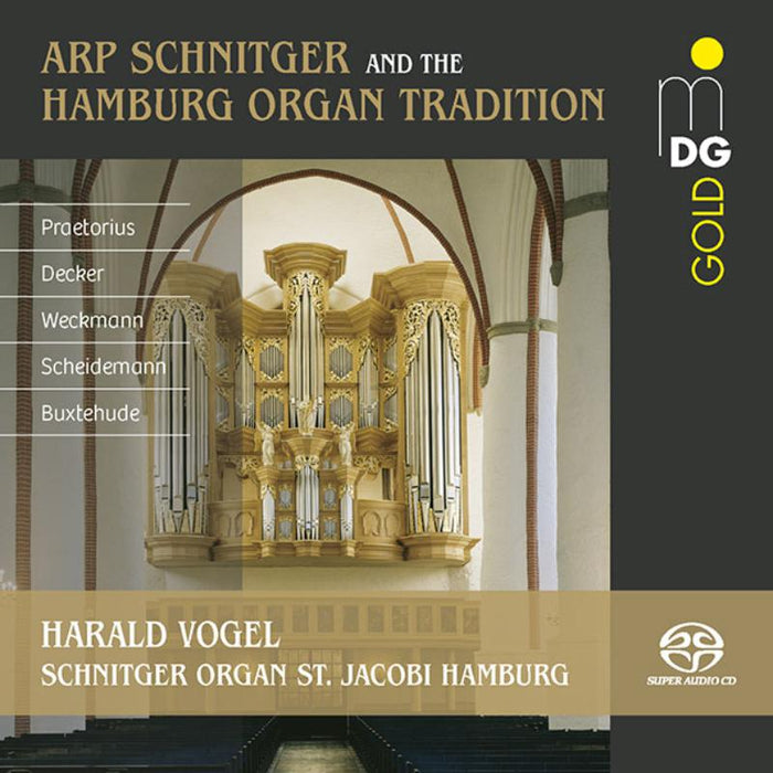 Harald Vogel: Arp Schnitger And The Hamburg Organ Tradition