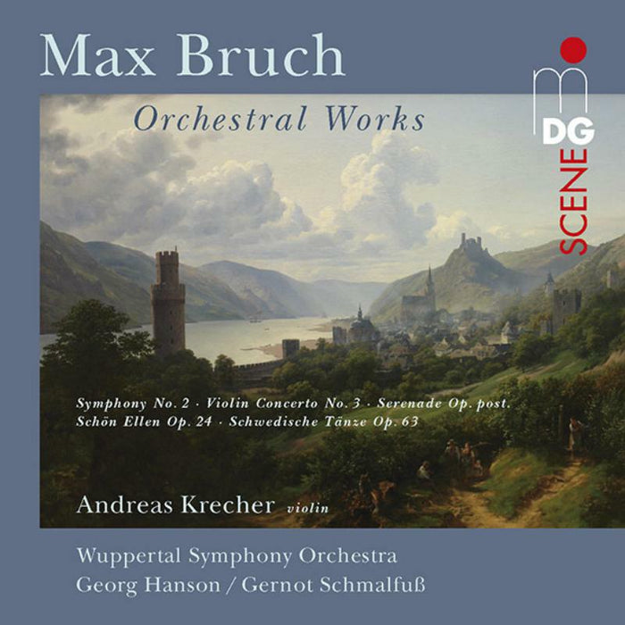 Andreas Krecher; Wuppertal Symphony Orchestra; Hanson: Max Bruch: Symphony No. 2; Violin Concerto No. 3