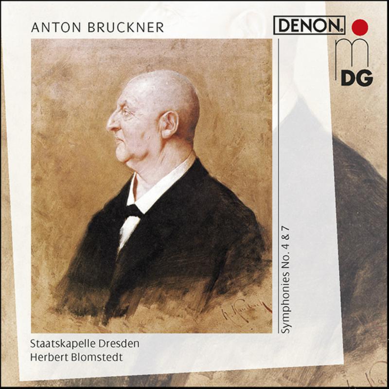 Staatskapelle Dresden; Herbert Blomstedt: Anton Bruckner: Symphonies No. 4 & 7