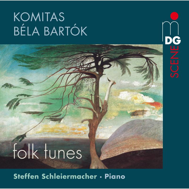 Steffen Schleiermacher: Komitas/Bartok: Folk Tunes