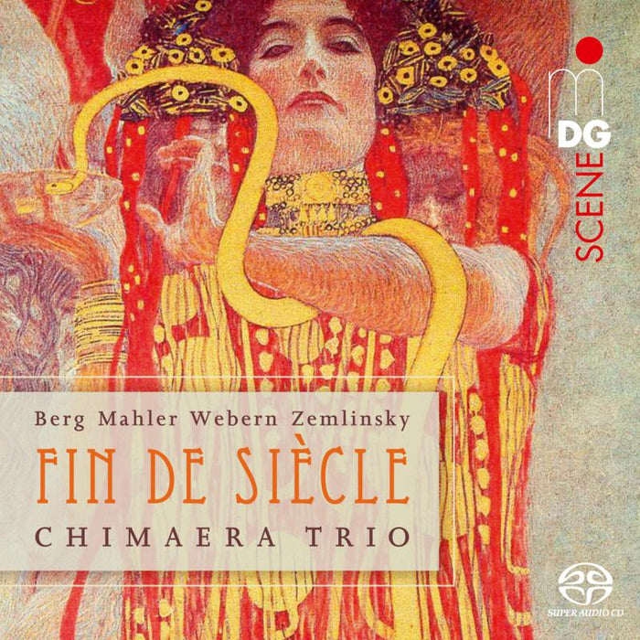 Chimaera Trio: Berg/ Mahler/ Webern/ Zemlinsky: Fin De Siecle