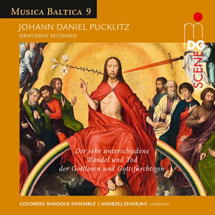 Goldberg Baroque Ensemble; Goldberg Vocal Ensemble: Johann Daniel Pucklitz: Oratorio Secondo