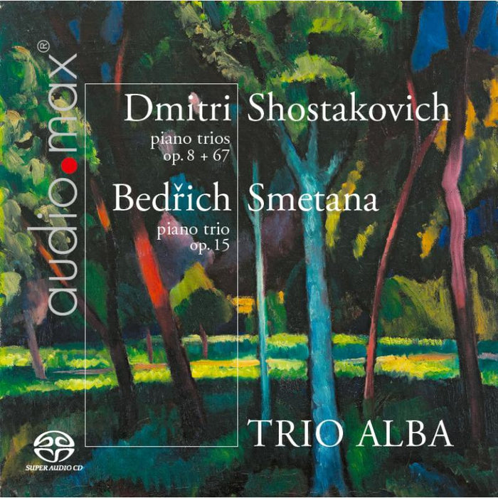 Trio Alba: Shostakovitch / Smetena: Piano Trios