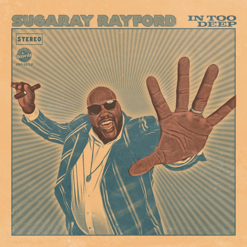 Sugaray Rayford: In Too Deep (LP)