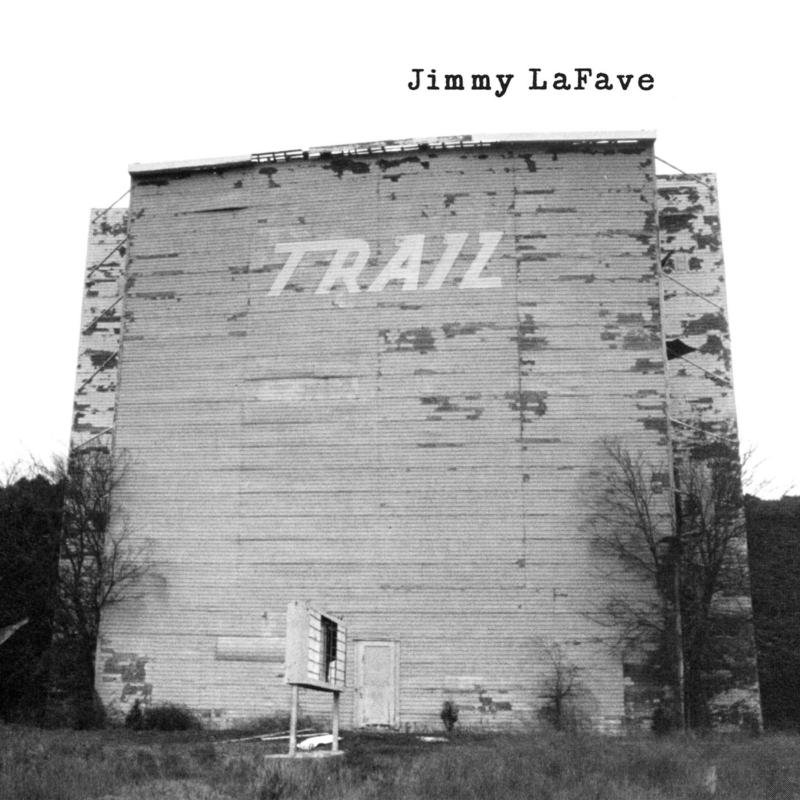 Jimmy LaFave: Trail One