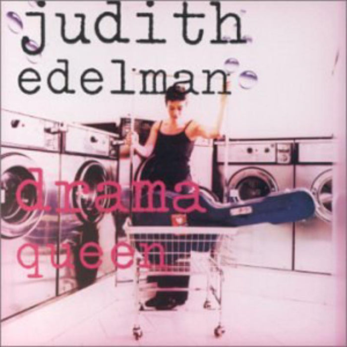 Judith Edelman: Drama Queen