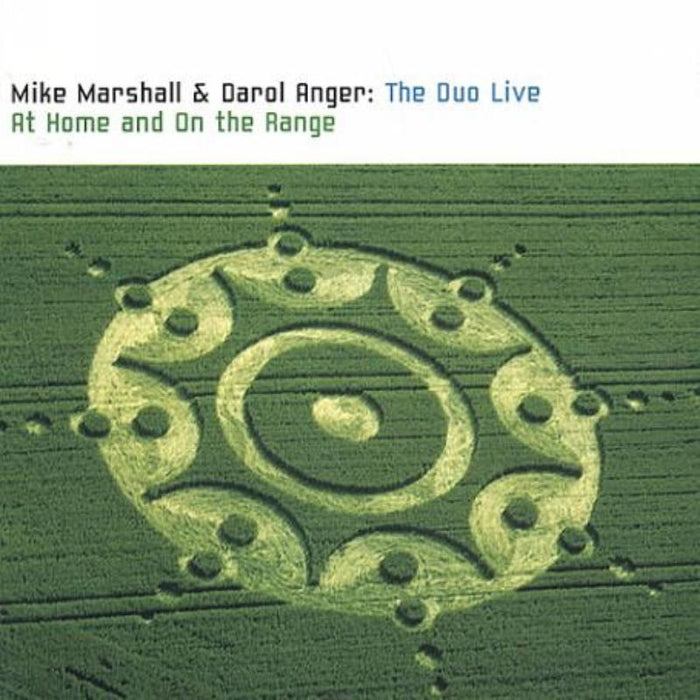 Mike Marshall & Darol Anger: The Duo Live: At Home And On The Range