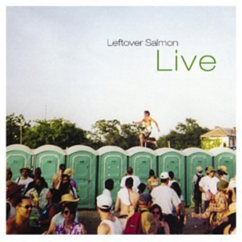 Leftover Salmon: Live