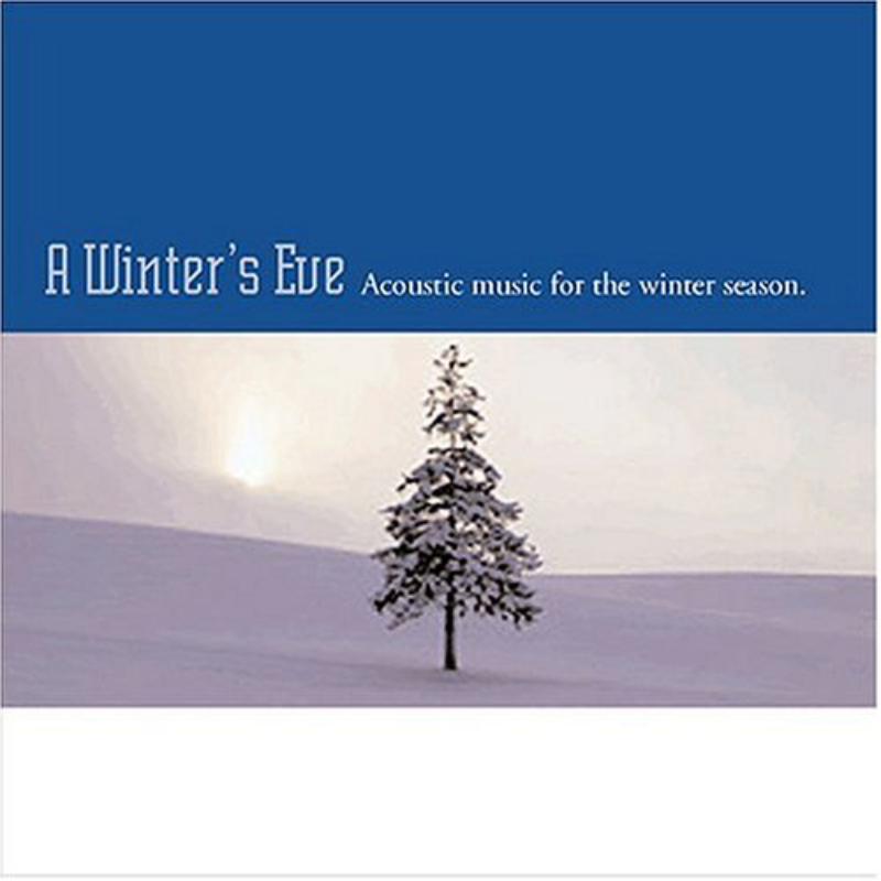 Various Artists: A Winter's Eve: Acoustic Music For The Winter Season