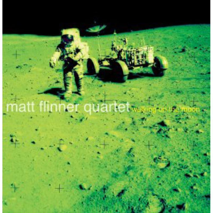 Matt Flinner Quartet: Walking On The Moon