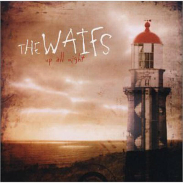 The Waifs: Up All Night