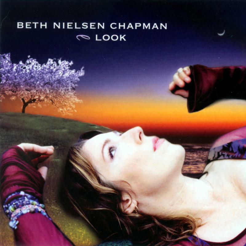 Beth Nielsen Chapman: Look