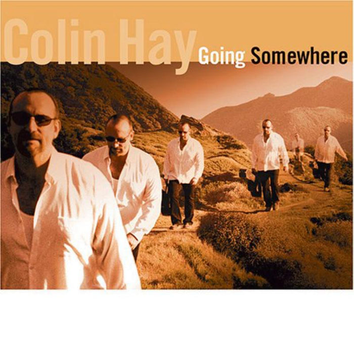 Colin Hay: Going Somewhere